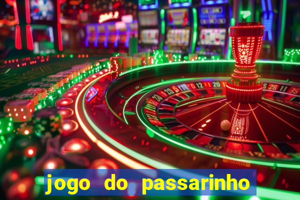 jogo do passarinho que da dinheiro