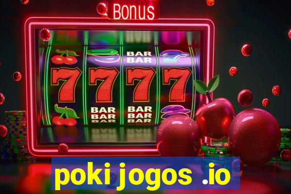 poki jogos .io