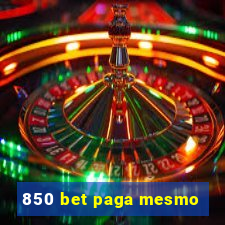 850 bet paga mesmo