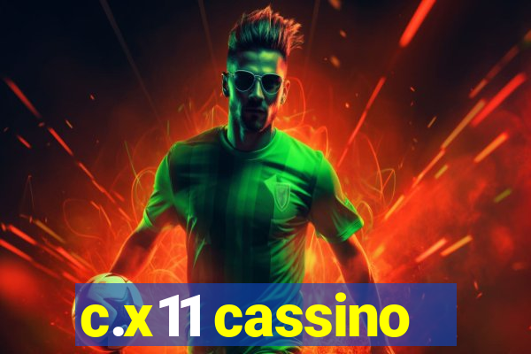 c.x11 cassino