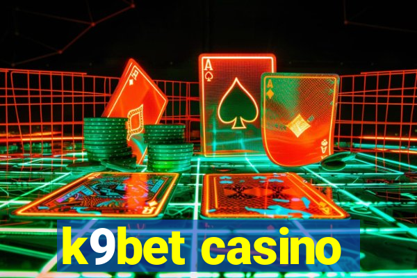 k9bet casino