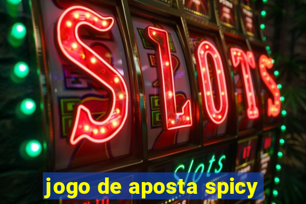 jogo de aposta spicy