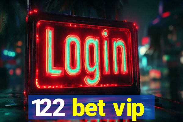 122 bet vip