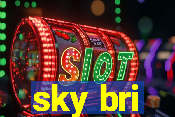 sky bri