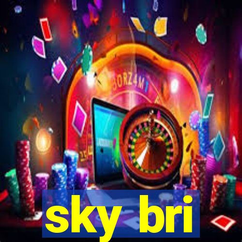 sky bri