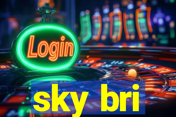 sky bri