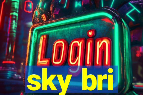 sky bri