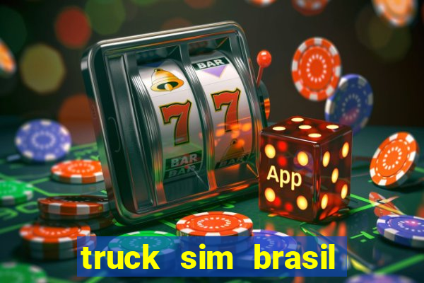 truck sim brasil dinheiro infinito