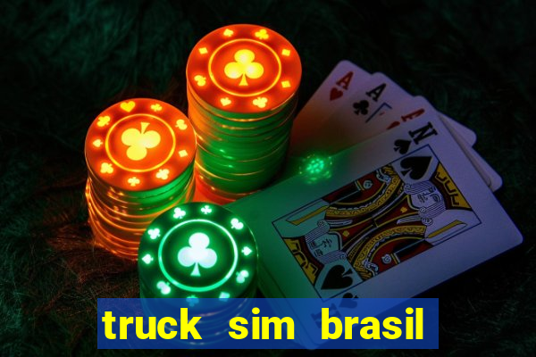 truck sim brasil dinheiro infinito