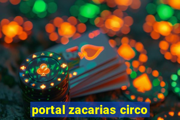 portal zacarias circo