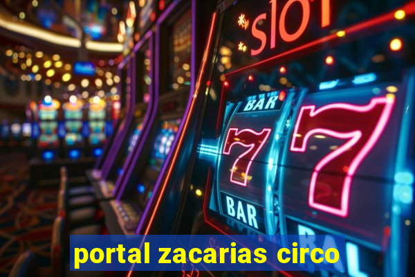 portal zacarias circo