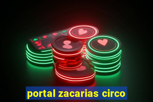 portal zacarias circo