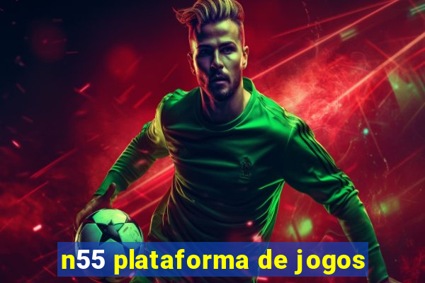 n55 plataforma de jogos