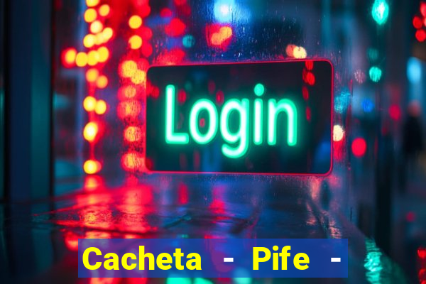 Cacheta - Pife - Jogo online