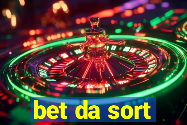 bet da sort