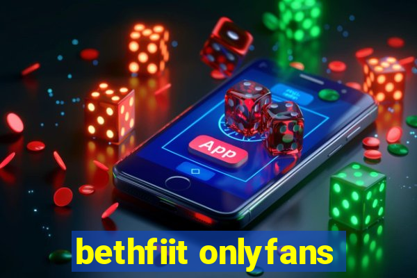 bethfiit onlyfans