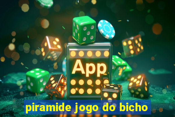 piramide jogo do bicho