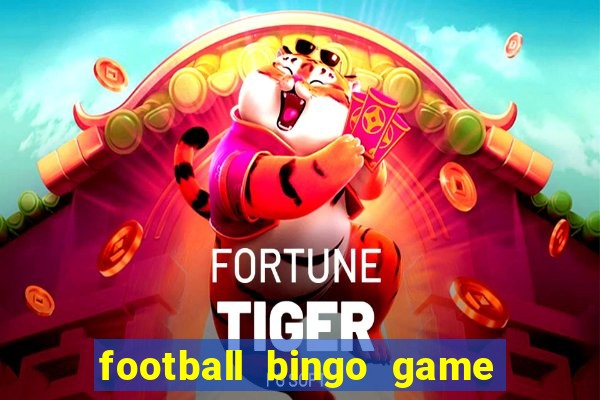 football bingo game - play now