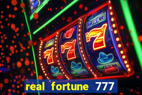 real fortune 777 paga mesmo