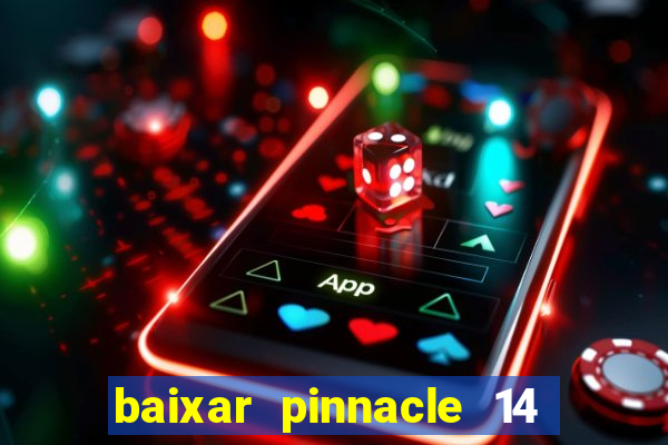 baixar pinnacle 14 via torrent