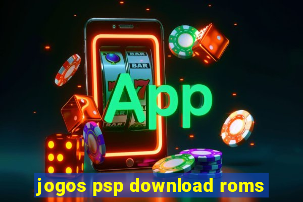 jogos psp download roms