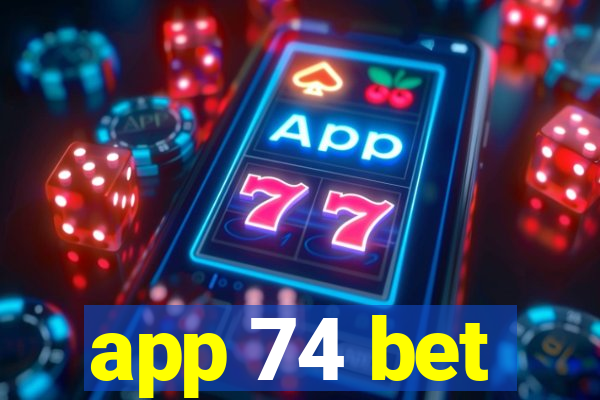 app 74 bet