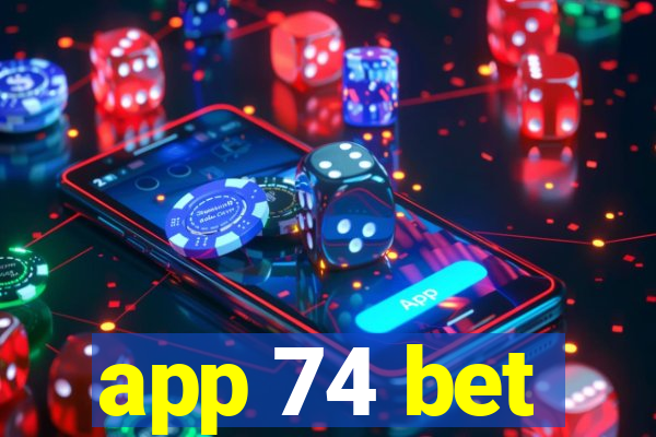 app 74 bet