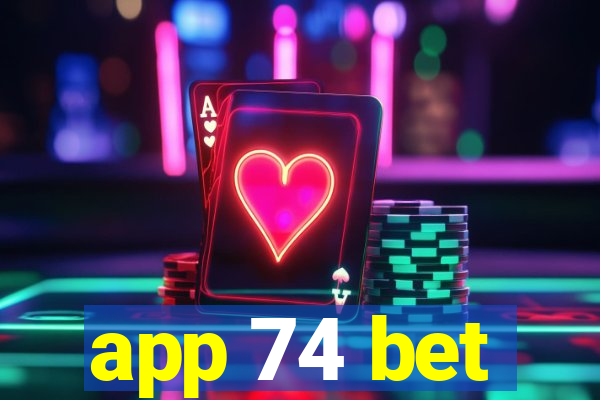 app 74 bet