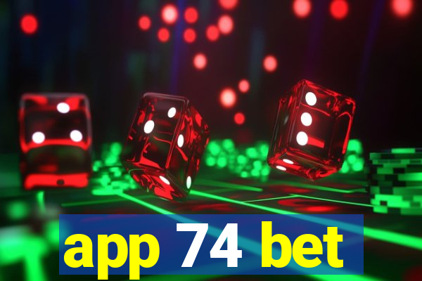 app 74 bet