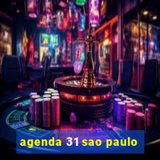 agenda 31 sao paulo