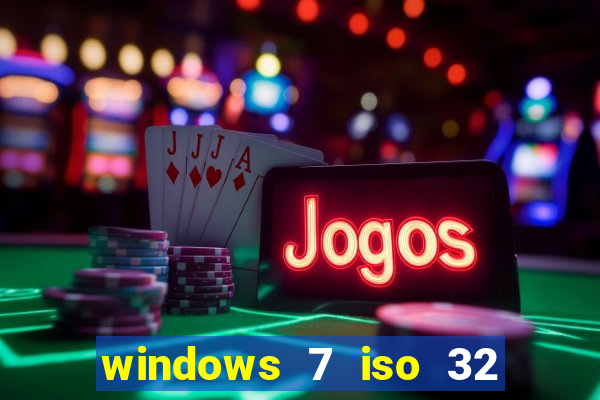 windows 7 iso 32 bits pt-br download