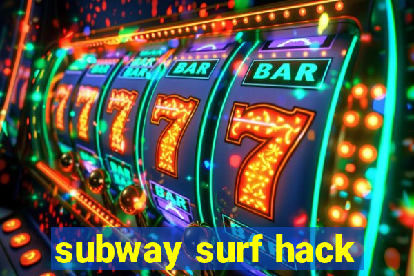 subway surf hack