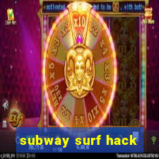 subway surf hack