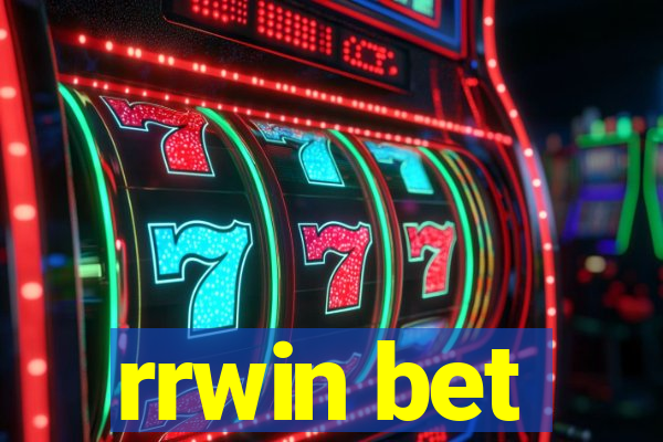 rrwin bet