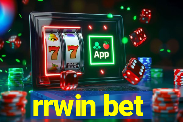 rrwin bet