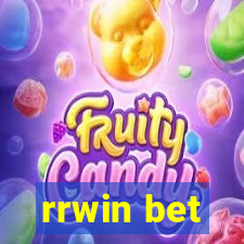 rrwin bet