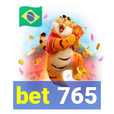 bet 765