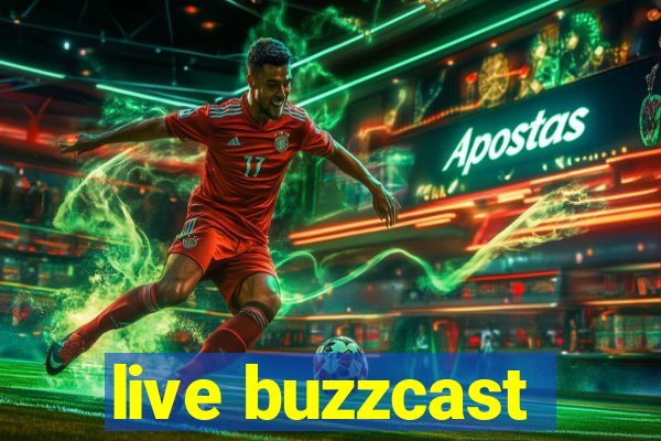 live buzzcast