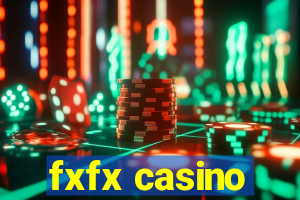 fxfx casino