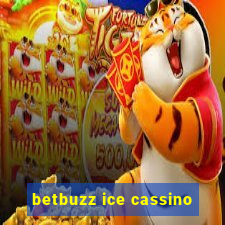 betbuzz ice cassino