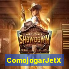 ComojogarJetX