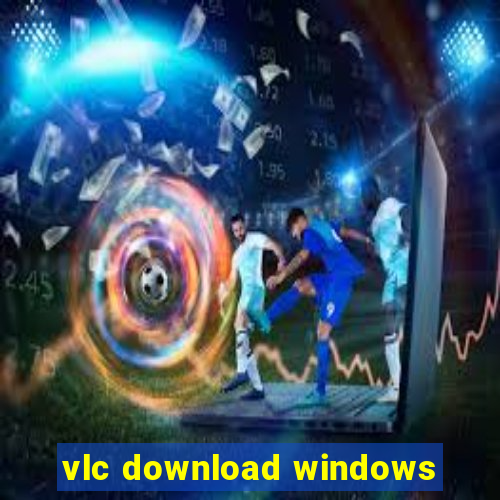 vlc download windows