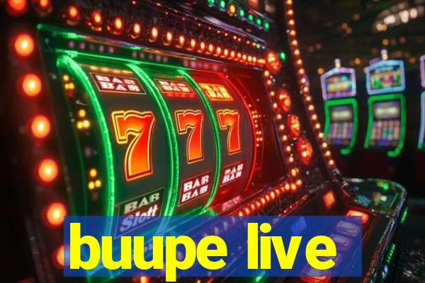 buupe live