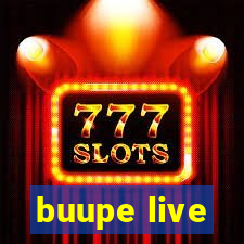 buupe live