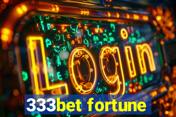 333bet fortune