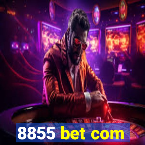 8855 bet com