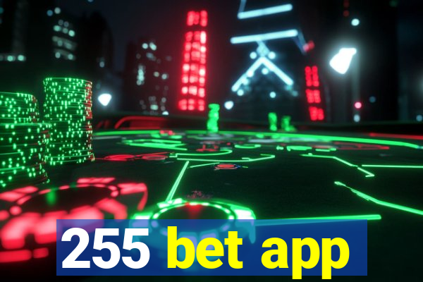 255 bet app