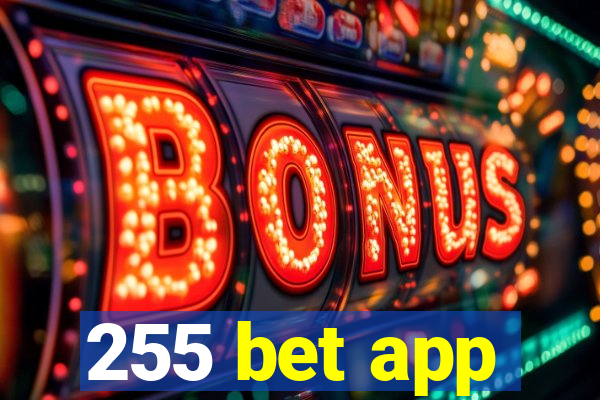 255 bet app