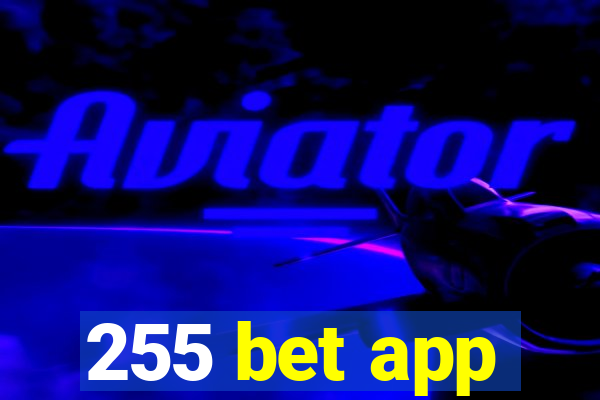 255 bet app