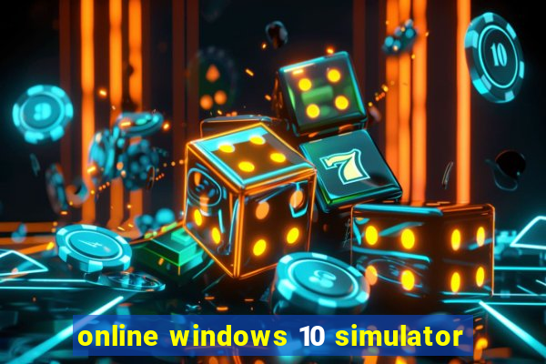 online windows 10 simulator